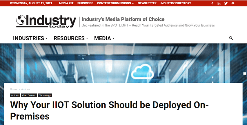 Articolo su Industry Today sul perché la tua soluzione IIOT dovrebbe essere distribuita on-premises