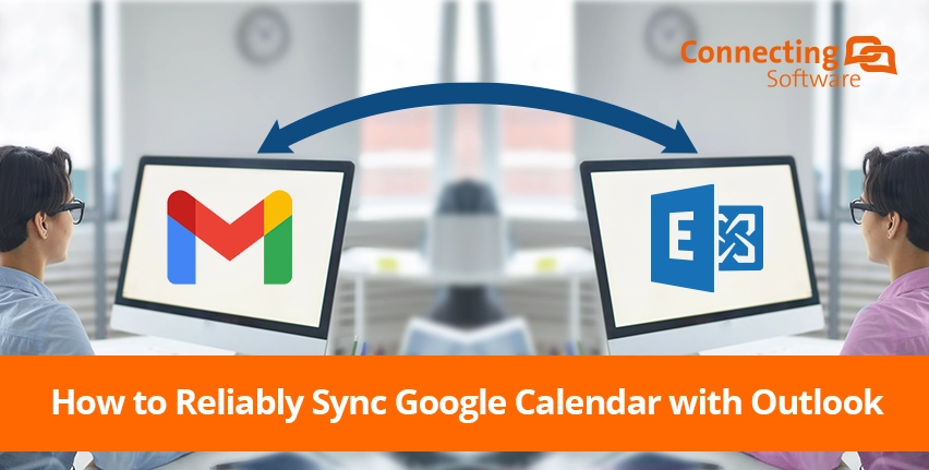 How to Reliably Sync Google Calendar with Outlook in 2023