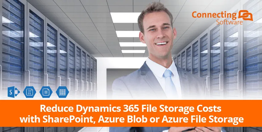 reduzir-dynamics365-file-storage-costs-with-sharepoint-azure-blob-azure-file-storage
