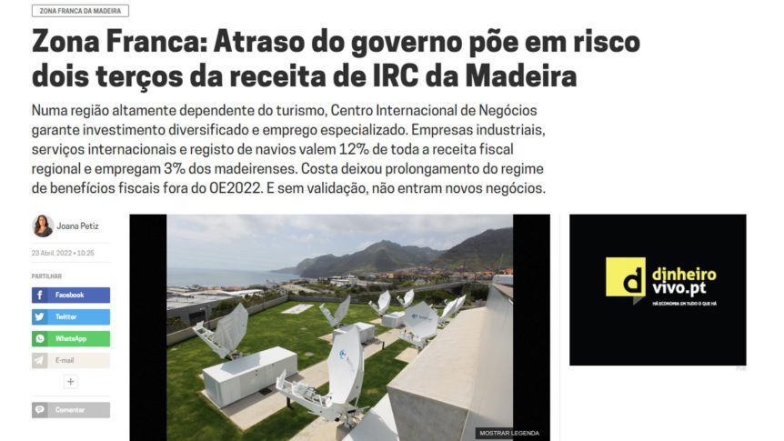 Free Trade Zone: Government delay jeopardizes two-thirds of Madeira’s IRC revenue