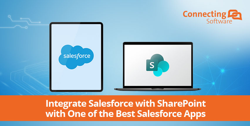 Integreer Salesforce met SharePoint met een van de beste Salesforce Apps