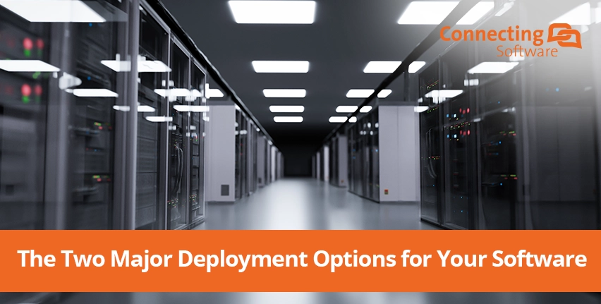 Les deux principales options de déploiement de vos logiciels