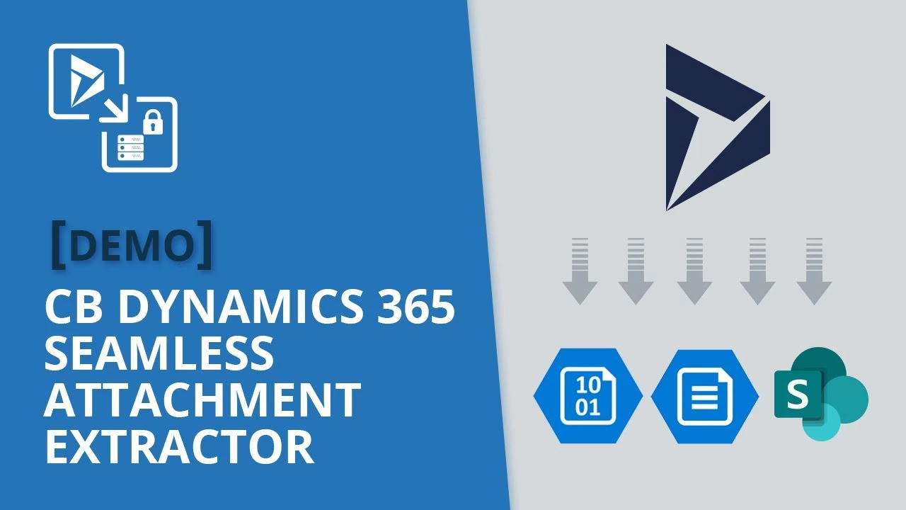 CB Dynamics 365 Seamless Attachment Extractor Demonstração