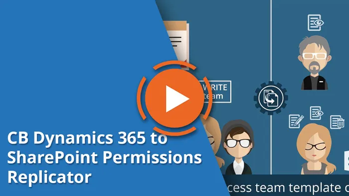 CB Dynamics 365 to SharePoint Permissions Replicator - exemple de vidéo