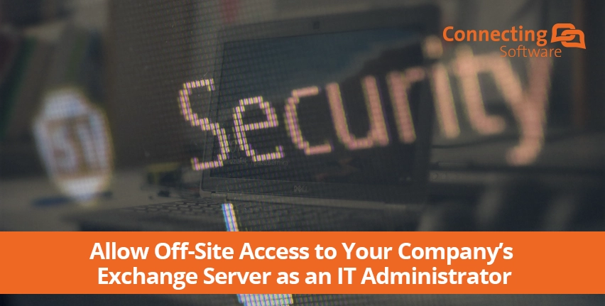 allow-off-site-access-to-your-companys-exchange-server-it-administrator