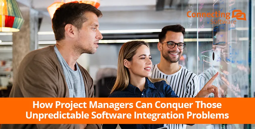 Wie Projektmanager die unvorhersehbaren Software-Integrationsprobleme bewältigen können