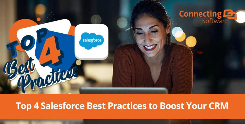Las 4 mejores prácticas Salesforce para impulsar su CRM