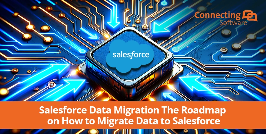 Salesforceデータ移行：Salesforceへのデータ移行ロードマップ