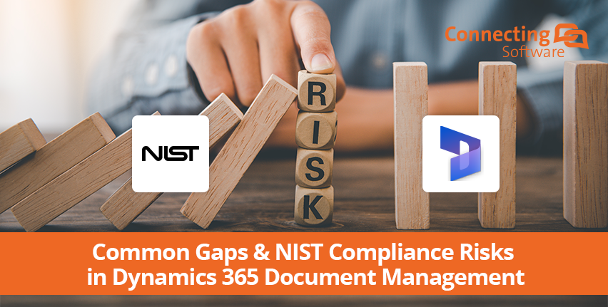 Image en vedette pour "Common Gaps & NIST Compliance Risks in Dynamics 365 Document Management" (Lacunes communes et risques de non-conformité aux normes NIST dans la gestion des documents Dynamics 365)