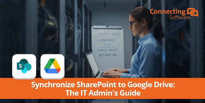 Imagem em destaque para “Sincronizar o SharePoint com o Google Drive: O guia do administrador de TI”
