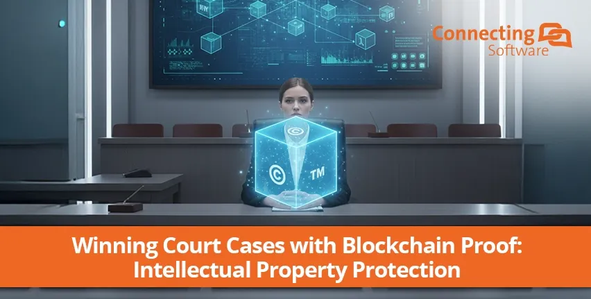 Blockchain証明で裁判に勝つ」特集画像：知的財産の保護“